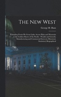 bokomslag New West [microform]