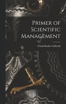 Primer of Scientific Management 1