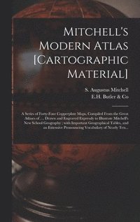 bokomslag Mitchell's Modern Atlas [cartographic Material]