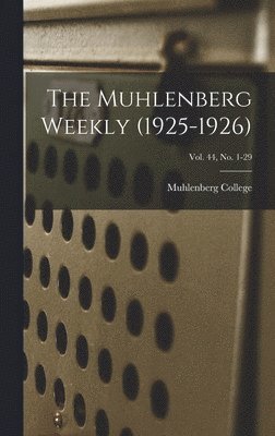 bokomslag The Muhlenberg Weekly (1925-1926); Vol. 44, no. 1-29