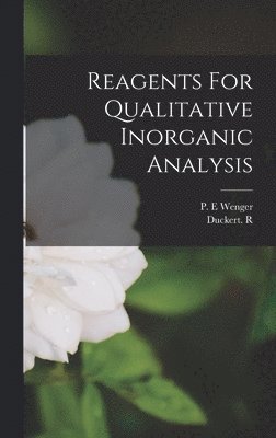 bokomslag Reagents For Qualitative Inorganic Analysis
