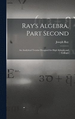 Ray's Algebra, Part Second 1