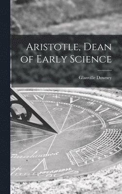 Aristotle, Dean of Early Science 1