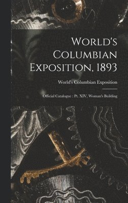 World's Columbian Exposition, 1893, Inbunden