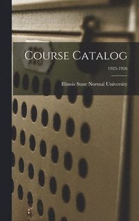 bokomslag Course Catalog; 1925-1926