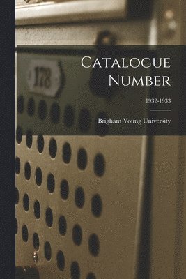 Catalogue Number; 1932-1933 1