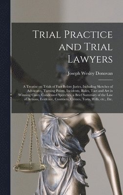 Trial Practice and Trial Lawyers 1