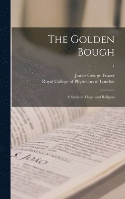 James George 1854-1941 Frazer, Royal College Of Physicians Of London - Golden Bough, Inbunden