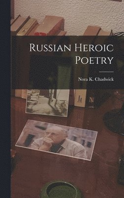 bokomslag Russian Heroic Poetry