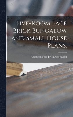 Five-room Face Brick Bungalow and Small House Plans. 1