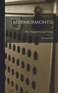 bokomslag Murmurmontis: [Yearbook] 1963; 53