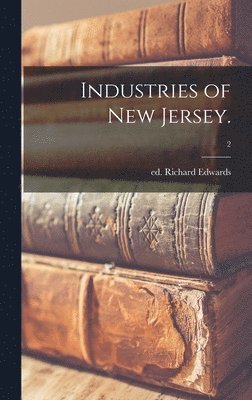 Industries of New Jersey.; 2 1