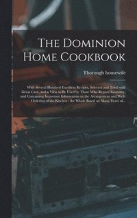bokomslag The Dominion Home Cookbook [microform]