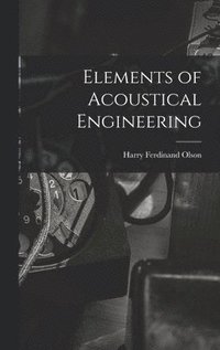 bokomslag Elements of Acoustical Engineering