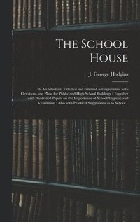 bokomslag School House [microform]