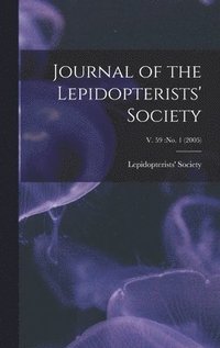 bokomslag Journal of the Lepidopterists' Society; v. 59: no. 1 (2005)