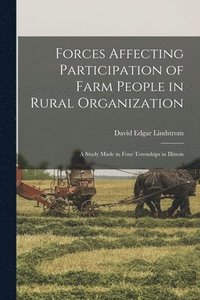 bokomslag Forces Affecting Participation of Farm People in Rural Organization