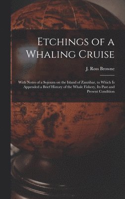 Etchings of a Whaling Cruise [microform] 1
