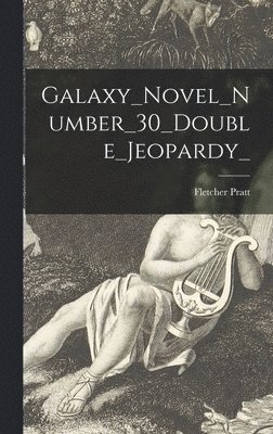 bokomslag Galaxy_Novel_Number_30_Double_Jeopardy_