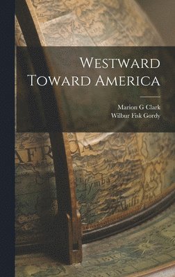 Westward Toward America 1