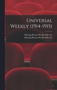 bokomslag Universal Weekly (1914-1915)