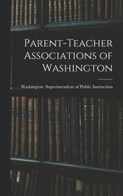 Parent-teacher Associations of Washington 1