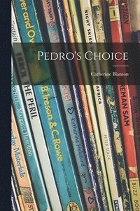 bokomslag Pedro's Choice