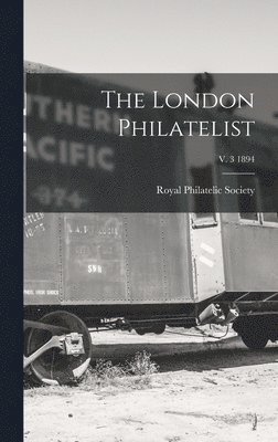 The London Philatelist; v. 3 1894 1