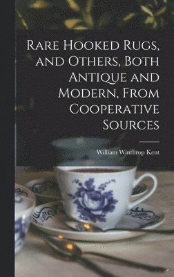 Rare Hooked Rugs, and Others, Both Antique and Modern, From Cooperative Sources 1