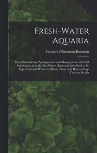 bokomslag Fresh-water Aquaria