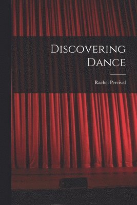 Discovering Dance 1