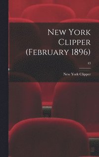 bokomslag New York Clipper (February 1896); 43