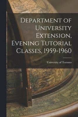 Department of University Extension, Evening Tutorial Classes, 1959-1960 1