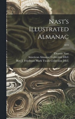 bokomslag Nast's Illustrated Almanac; 1872