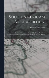bokomslag South American Archaeology