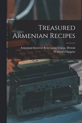 Treasured Armenian Recipes 1