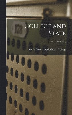 College and State; v. 4-5 (1920-1922) 1