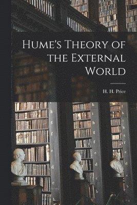 Hume's Theory of the External World 1