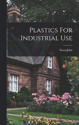 Plastics For Industrial Use 1