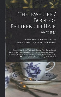 The Jewellers' Book of Patterns in Hair Work 1