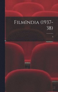 bokomslag FilmIndia (1937-38); 3