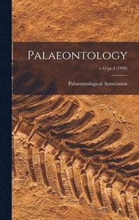 bokomslag Palaeontology; v.41: pt.4 (1998)