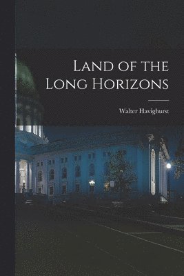 Land of the Long Horizons 1