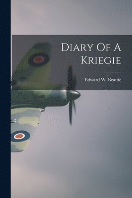 bokomslag Diary Of A Kriegie
