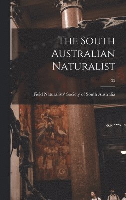 bokomslag South Australian Naturalist; 22