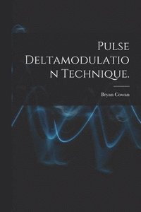 bokomslag Pulse Deltamodulation Technique.