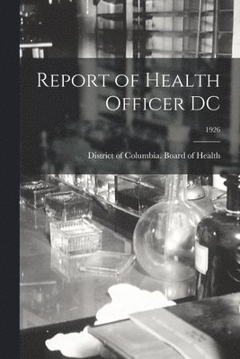 Report of Health Officer DC; 1926 1