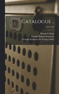 bokomslag Catalogue ..; 1915-1916