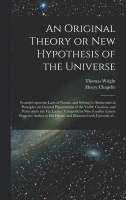 An Original Theory or New Hypothesis of the Universe 1