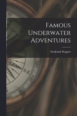 Famous Underwater Adventures 1